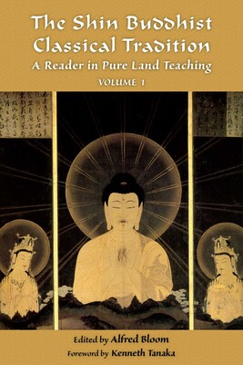 The Shin Buddhist Classical Tradition The Shin Buddhist Classical Tradition