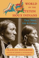 World of the Teton Sioux Indians World of the Teton Sioux Indians