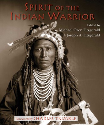 Spirit of the Indian Warrior Spirit of the Indian Warrior