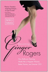 Becoming Ginger Rogers Becoming Ginger Rogers