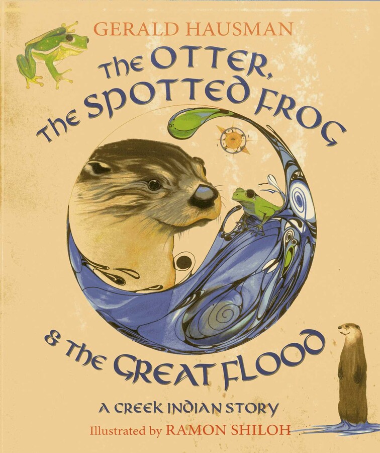 Otter, the Spotted Frog & the Great Flood