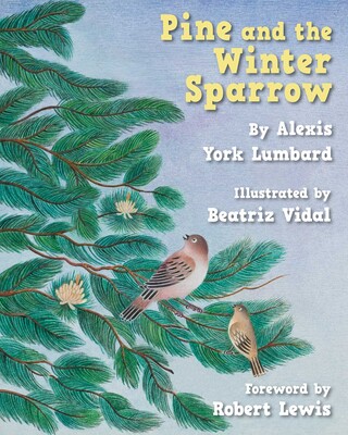 Pine and the Winter Sparrow Pine and the Winter Sparrow