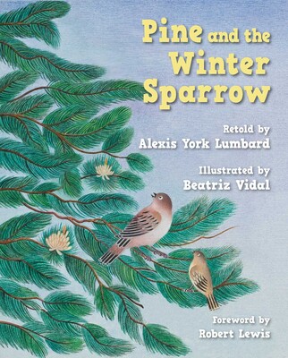 Pine and the Winter Sparrow Pine and the Winter Sparrow