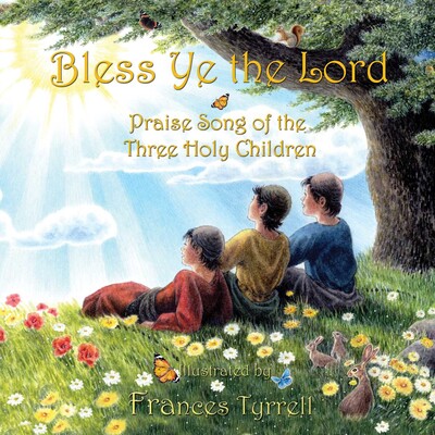 Bless Ye the Lord Bless Ye the Lord