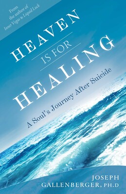 Heaven Is for Healing Heaven Is for Healing
