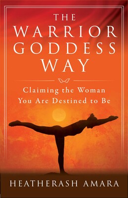 The Warrior Goddess Way The Warrior Goddess Way