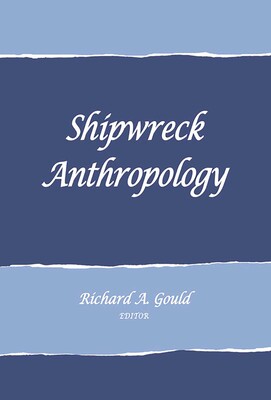 Shipwreck Anthropology Shipwreck Anthropology
