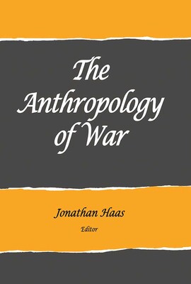 Anthropology of War Anthropology of War