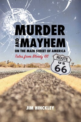 Murder and Mayhem on the Main Street of America Murder and Mayhem on the Main Street of America