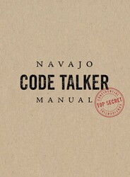 Navajo Code Talker Manual Navajo Code Talker Manual
