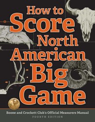 How to Score North American Big Game How to Score North American Big Game