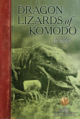 Dragon Lizards of Komodo Dragon Lizards of Komodo