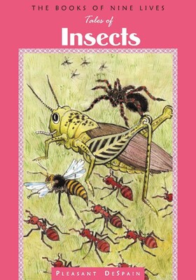 Tales of Insects Tales of Insects