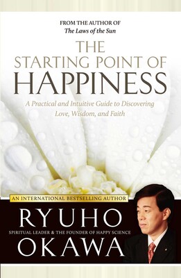 The Starting Point of Happiness The Starting Point of Happiness