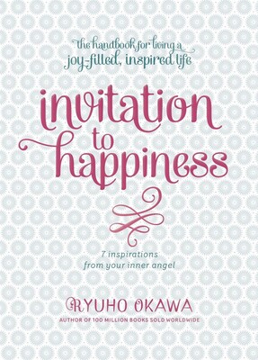 Invitation to Happiness Invitation to Happiness