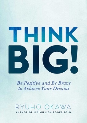 Think Big! Think Big!