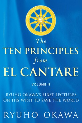 The Ten Principles from El Cantare The Ten Principles from El Cantare