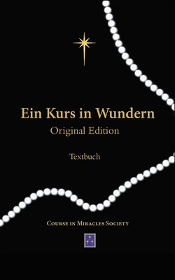 Ein Kurs in Wundern Original Edition: TEXTBUCH Ein Kurs in Wundern Original Edition: TEXTBUCH