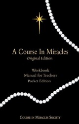 A Course in Miracles Original Edition: Workbook, Manual Pocket Edition