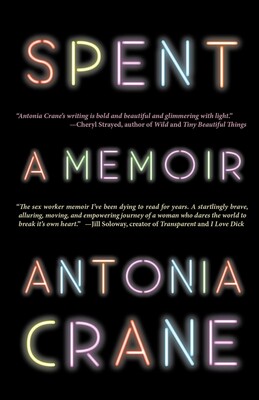 Spent: A Memoir Spent: A Memoir