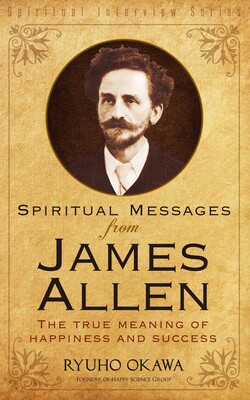 Spiritual Messages from James Allen Spiritual Messages from James Allen