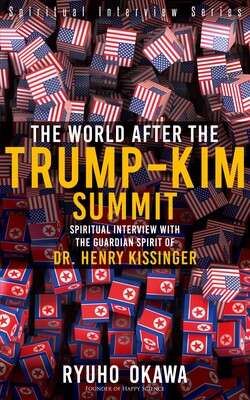 World After the Trump-Kim Summit World After the Trump-Kim Summit