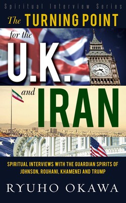 The Turning Point for the U. K. and Iran The Turning Point for the U. K. and Iran