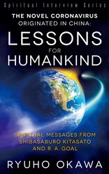 The Novel Coronavirus Originated in China- Lessons for Humankind