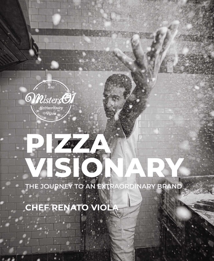 Pizza Visionary Book by Chef Renato Viola Official Publisher Page