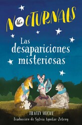 Las desapariciones misteriosas: The Nocturnals (Spanish Edition) Las desapariciones misteriosas: The Nocturnals (Spanish Edition)
