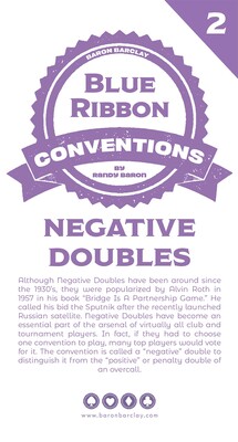 Blue Ribbon Conventions: Negative Doubles Blue Ribbon Conventions: Negative Doubles