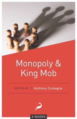 Monopoly and King Mob Monopoly and King Mob