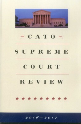 Cato Supreme Court Review Cato Supreme Court Review