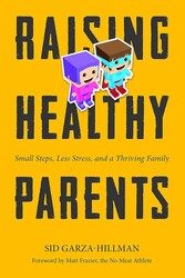 Raising Healthy Parents Raising Healthy Parents