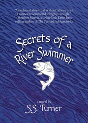 Secrets of a River Swimmer
