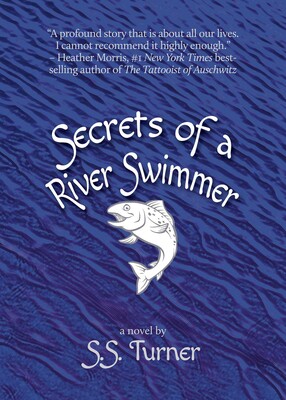 Secrets of a River Swimmer Secrets of a River Swimmer