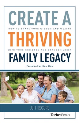 Create A Thriving Family Legacy Create A Thriving Family Legacy