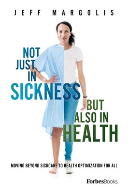Not Just In Sickness But Also In Health Not Just In Sickness But Also In Health