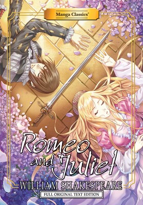 Manga Classics: Romeo and Juliet - Full Original Text Edition (Paperback) Manga Classics: Romeo and Juliet - Full Original Text Edition (Paperback)