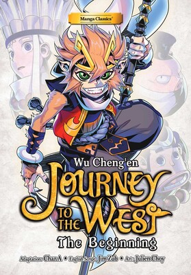 Manga Classics: Journey To The West - The Beginning (Paperback) Manga Classics: Journey To The West - The Beginning (Paperback)