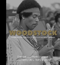 Woodstock: An Inside Look at the Movie that Shook Up the World and Defined a Generation