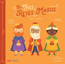 Tres Reyes Magos: Colors / Colores (Bilingual: English/Spanish) Tres Reyes Magos: Colors / Colores (Bilingual: English/Spanish)