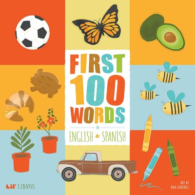 First 100 Words in English and Spanish First 100 Words in English and Spanish