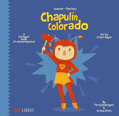 Chapulín Colorado: Sounds / Sonidos (Bilingual: English/Spanish) Chapulín Colorado: Sounds / Sonidos (Bilingual: English/Spanish)