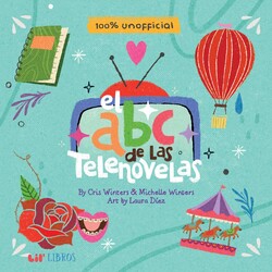 El ABC de las telenovelas (Bilingual: English/Spanish)