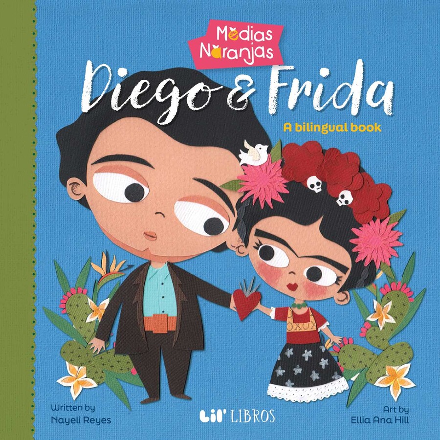 Medias naranjas: Diego & Frida (Bilingual: English/Spanish)