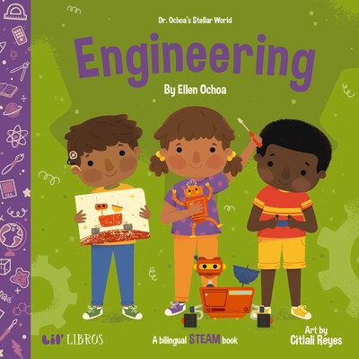 Dr. Ochoa's Stellar World: Engineering (Bilingual: English/Spanish) Dr. Ochoa's Stellar World: Engineering (Bilingual: English/Spanish)
