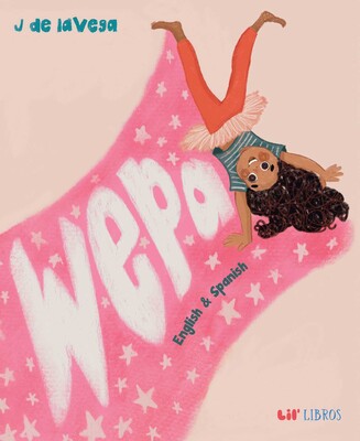 Wepa (Bilingual: English/Spanish) Wepa (Bilingual: English/Spanish)
