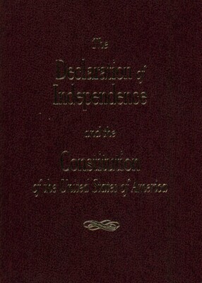 Declaration of Independence and the Constitution of the United States