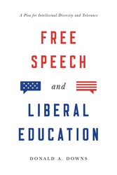 Free Speech and Liberal Education Free Speech and Liberal Education